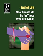 End of life. What Should We Do for Those Who Are Dying? cover image