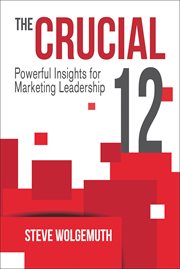 The crucial 12. Powerful Insights for Marketing Leadership cover image
