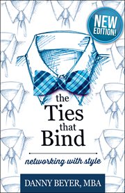 The ties that bind : networking with style cover image