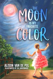 The Moon Is My Favorite Color cover image
