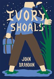 Ivory shoals : a novel cover image