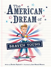 The American dream of Braven Young cover image