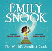 Emily Snook : The World's Smallest Cook cover image