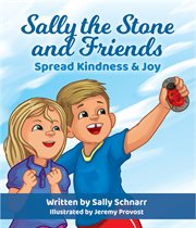 Sally the Stone and Friends Spread Kindness & Joy cover image