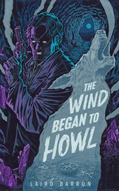 The Wind Began to Howl : An Isaiah Coleridge Story cover image