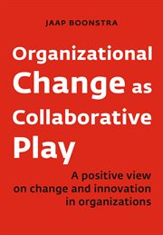 Organizational change as collaborative play cover image