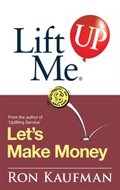 Lift me up : let's make money cover image