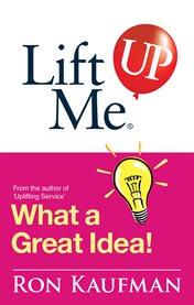 Lift me up : what a great idea! cover image