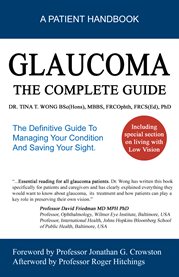 Glaucoma : the complete guide : a patient handbook cover image