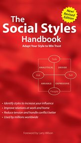 Social styles handbook : Adapt Your Style to Win Trust cover image