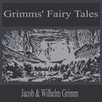 Grimms' Fairy Tales cover image
