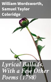 Lyrical Ballads, With a Few Other Poems (1798) cover image
