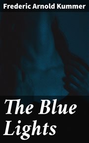 The Blue Lights : A Detective Story cover image