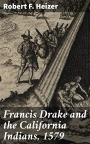 Francis Drake and the California Indians, 1579 cover image