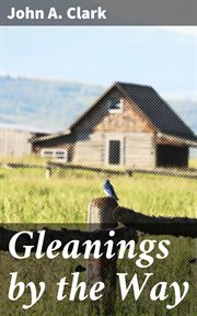 Gleanings by the Way cover image