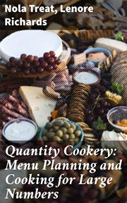Quantity Cookery : Menu Planning and Cooking for Large Numbers cover image