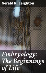 Embryology : The Beginnings of Life cover image
