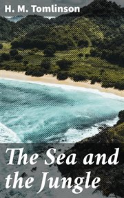 The Sea and the Jungle cover image