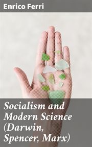 Socialism and Modern Science (Darwin, Spencer, Marx) cover image