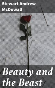 Beauty and the Beast : An Essay in Evolutionary Aesthetic cover image