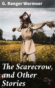 The Scarecrow, and Other Stories cover image