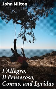 L'Allegro, Il Penseroso, Comus, and Lycidas cover image