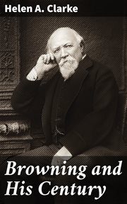 Browning and His Century cover image