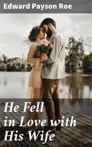 He Fell in Love with His Wife cover image