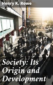 Society : Its Origin and Development cover image