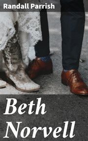 Beth Norvell : A Romance of the West cover image