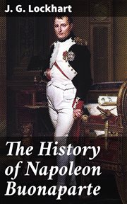 The History of Napoleon Buonaparte cover image