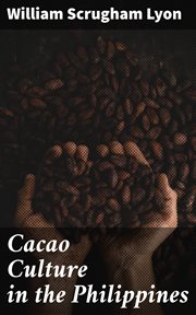 Cacao Culture in the Philippines cover image