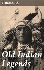 Old Indian Legends cover image