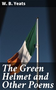 The Green Helmet and Other Poems cover image