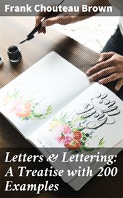 Letters & Lettering : A Treatise with 200 Examples cover image