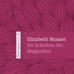 Im Schatten Der Magnolien cover image