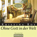 Ohne Gott in Der Welt cover image