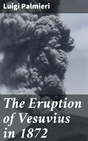 The Eruption of Vesuvius in 1872 cover image