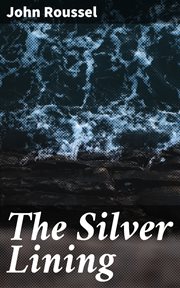 The Silver Lining : A Guernsey Story cover image