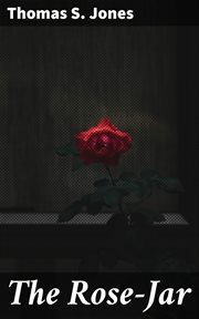 The Rose : Jar cover image