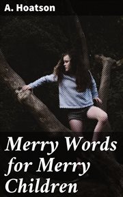 Merry Words for Merry Children cover image