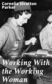 Working With the Working Woman cover image