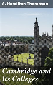 Cambridge and Its Colleges cover image