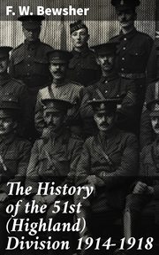 The History of the 51st (Highland) Division 1914 : 1918 cover image