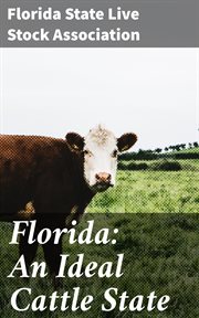 Florida : An Ideal Cattle State cover image