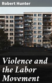 Violence and the Labor Movement cover image