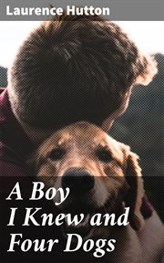 A Boy I Knew and Four Dogs cover image