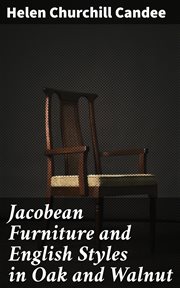 Jacobean Furniture and English Styles in Oak and Walnut cover image