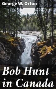 Bob Hunt in Canada cover image