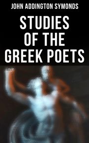 Studies of the Greek Poets cover image